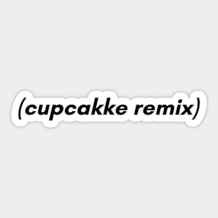 Cupcakke Remix sticker Sticker